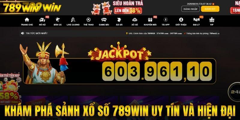 Khám phá sảnh xổ số 789WIN uy tín và hiện đại 