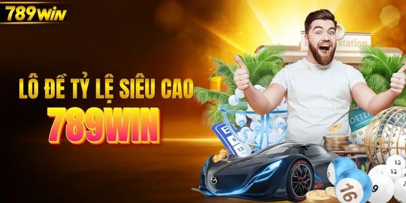 Sảnh lô đề 789WIN với tỷ lệ siêu cao